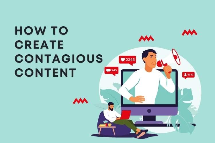 How to Create Contagious Content